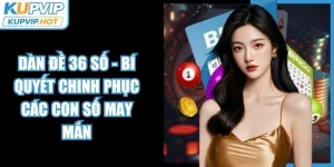 Dàn Đề 36 Số - Bí Quyết Chinh Phục Các Con Số May Mắn 