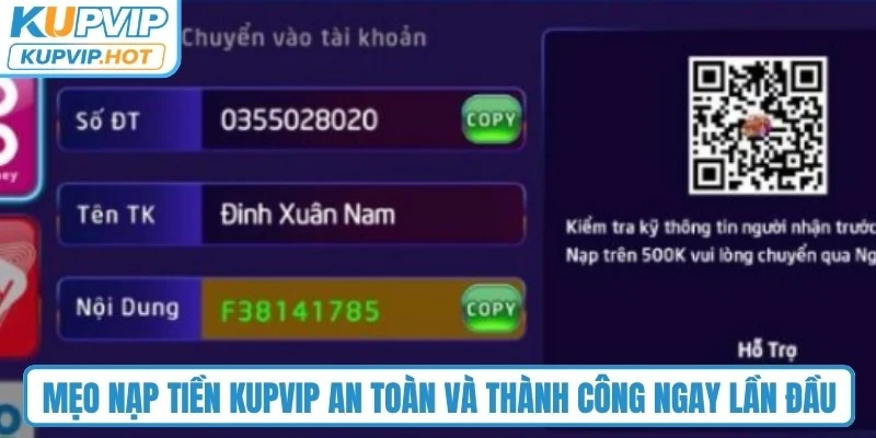 Mẹo nạp tiền KUPVIP an toàn và thành công ngay lần đầu